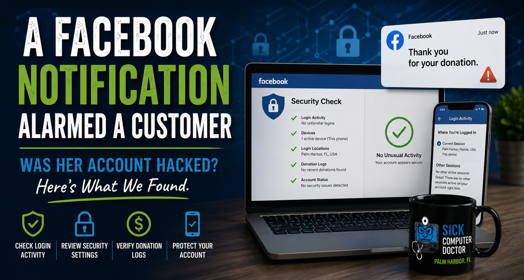 A Facebook Notification Alarmed A Customer (And What We Found)